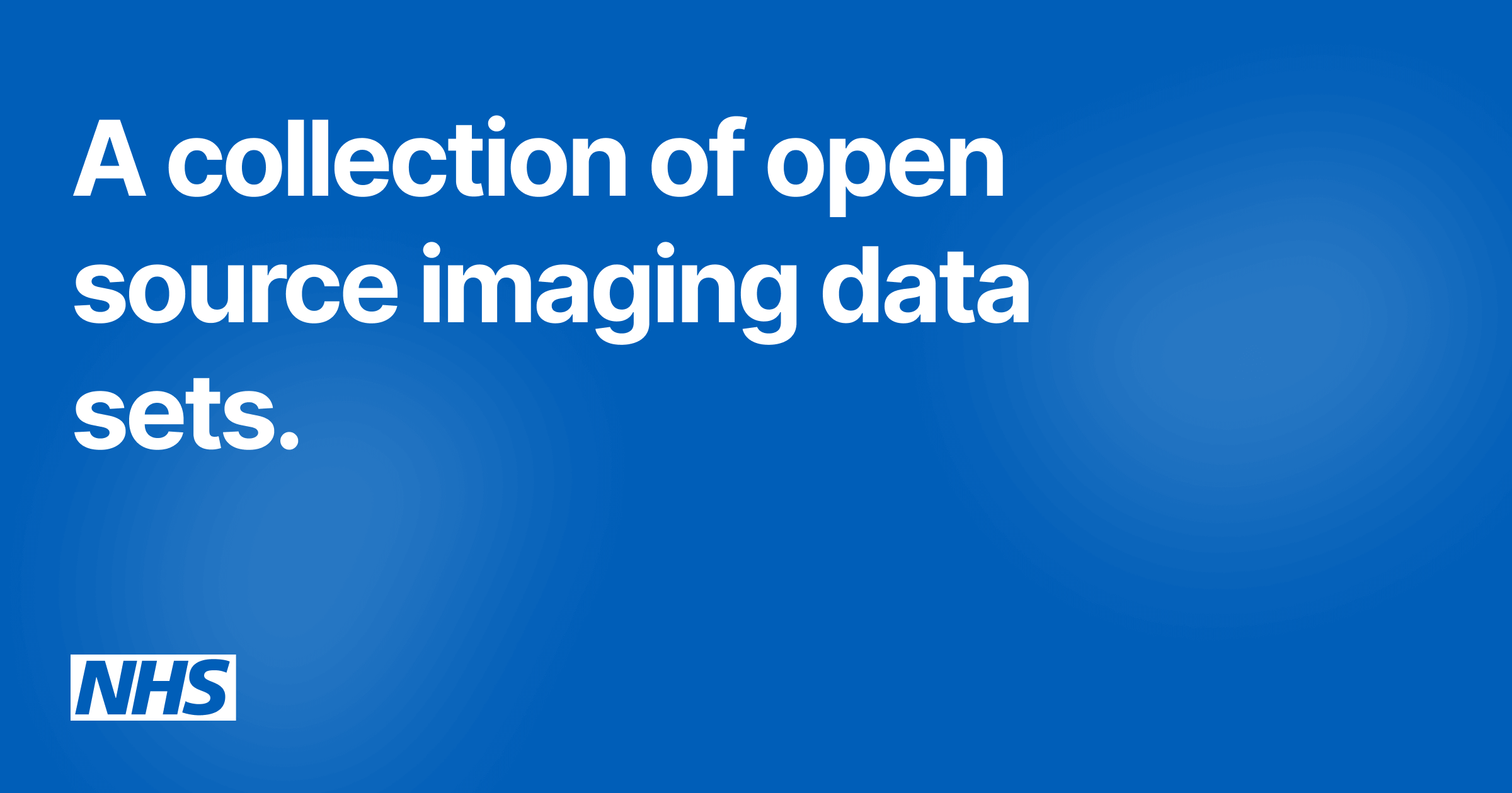 NIHR NHS Open Source Imaging Datasets